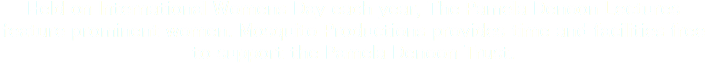 Held on International Womens Day each year, The Pamela Denoon Lectures feature prominent women. Mosquito Productions provides time and facilities free to support the Pamela Denoon Trust.